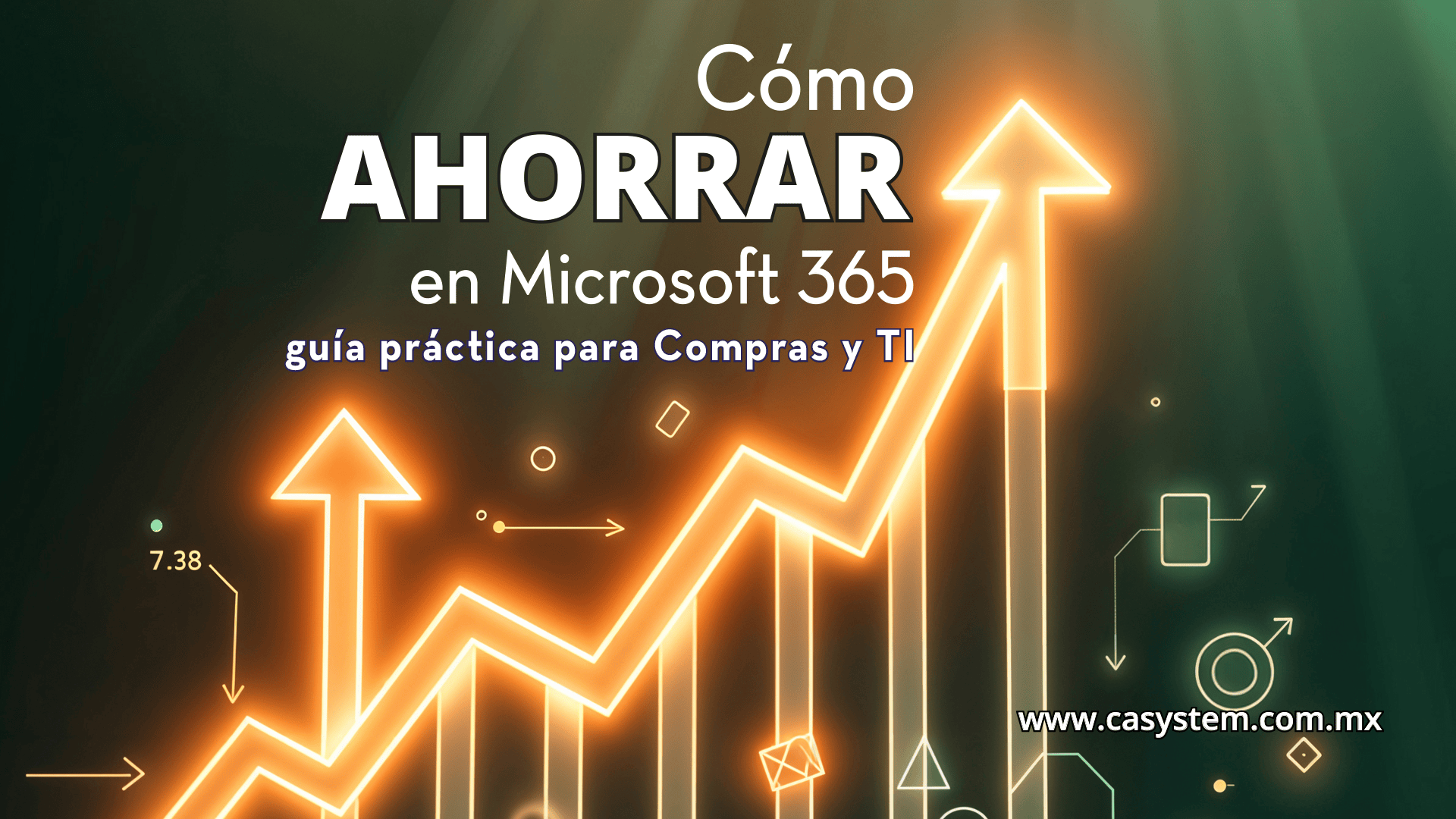 Cómo ahorrar en Microsoft 365: guía práctica para Compras y TI