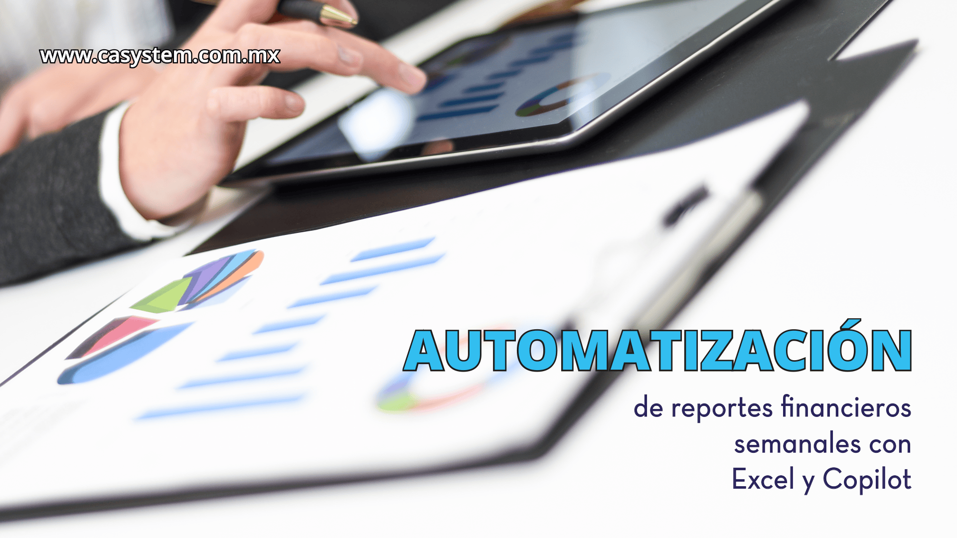 Automatización de reportes financieros semanales con Excel y Copilot