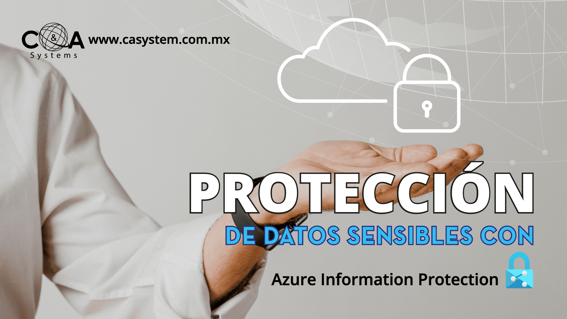 Protección de datos sensibles con Azure Information Protection