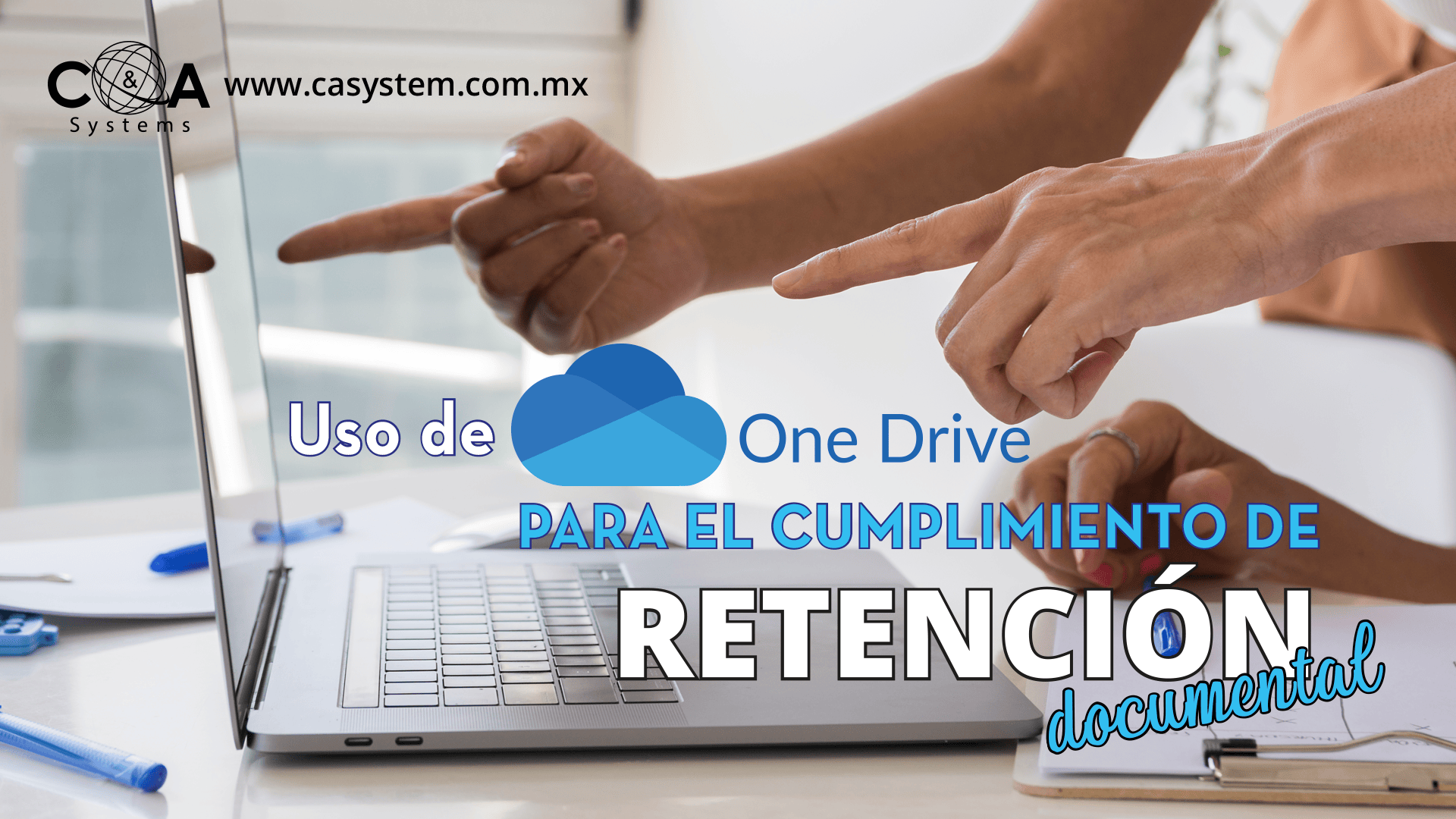 Cumplimiento de Retención Documental con OneDrive y Microsoft 365