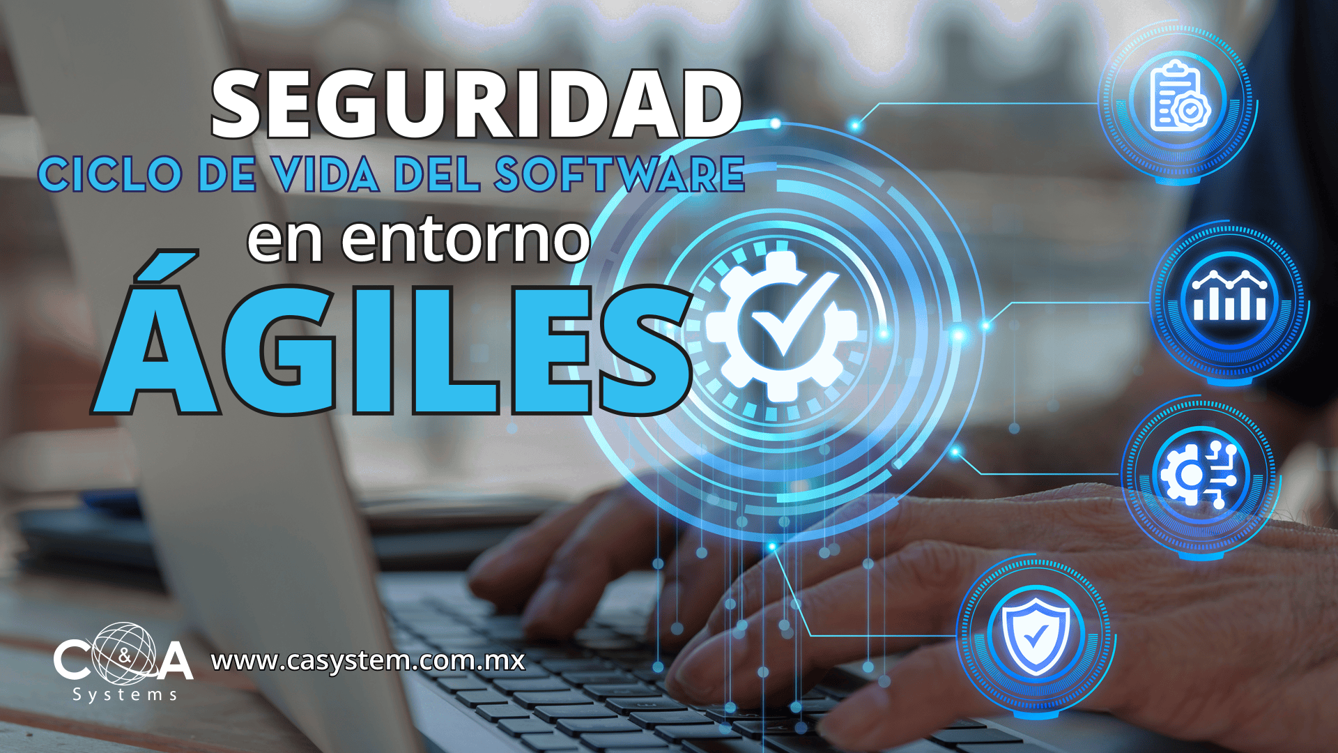 Seguridad Integral del Ciclo de Vida del Software en Entornos Ágiles
