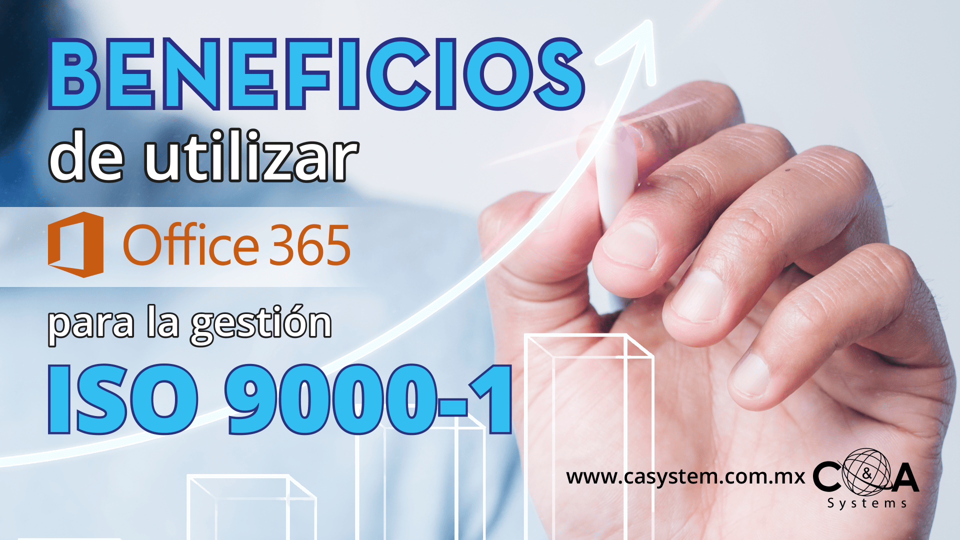 Beneficios de utilizar Office 365 para la gestión ISO 9001