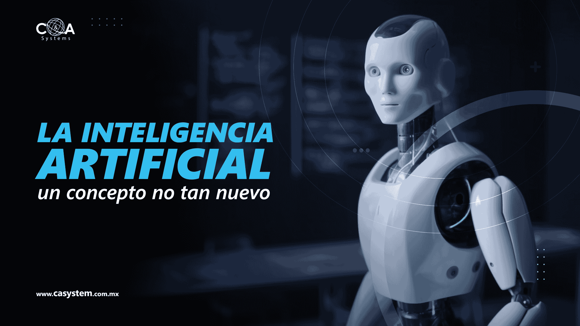 La Inteligencia Artificial un concepto no tan nuevo