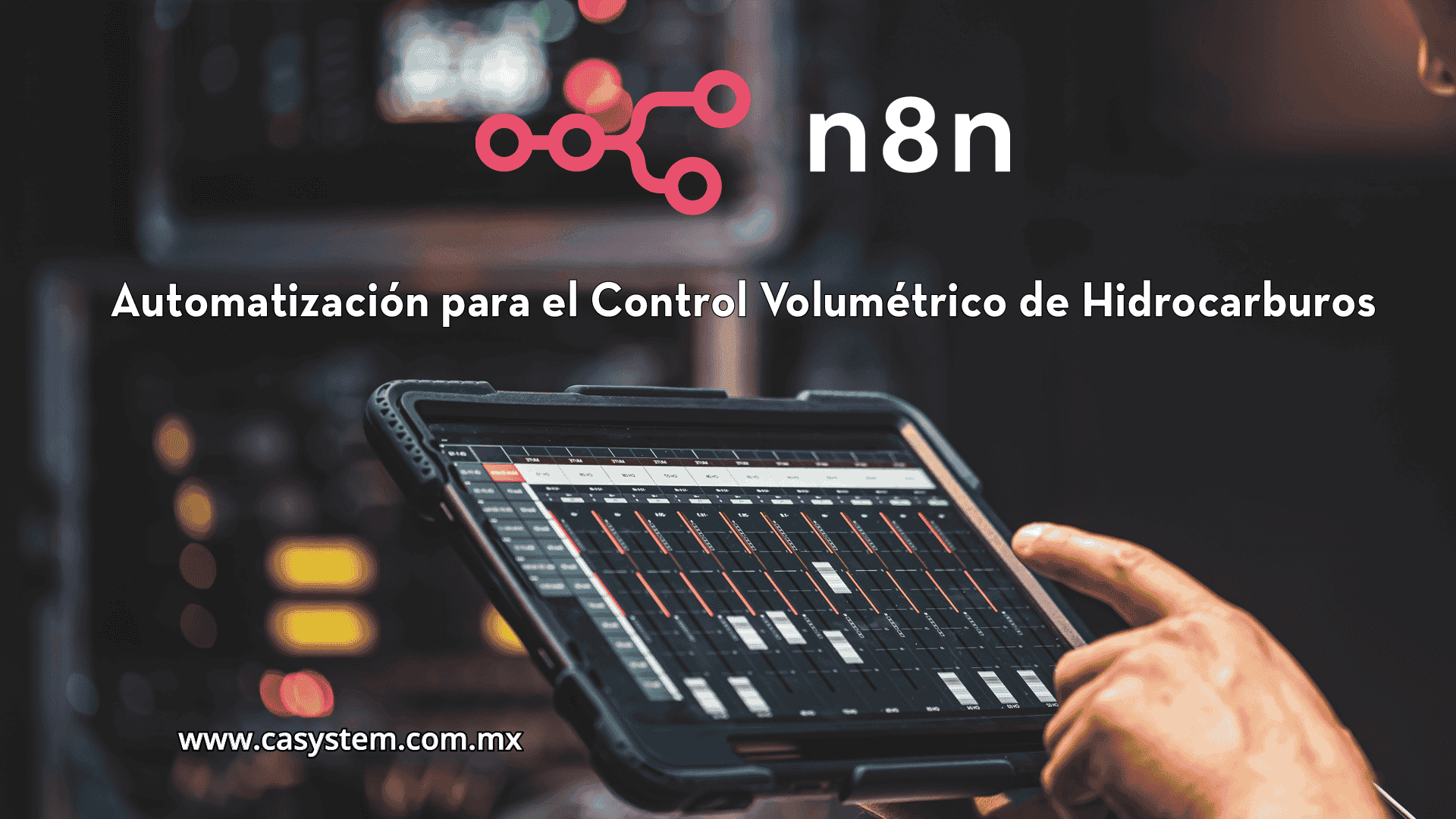 n8n: Automatización para el Control Volumétrico de Hidrocarburos