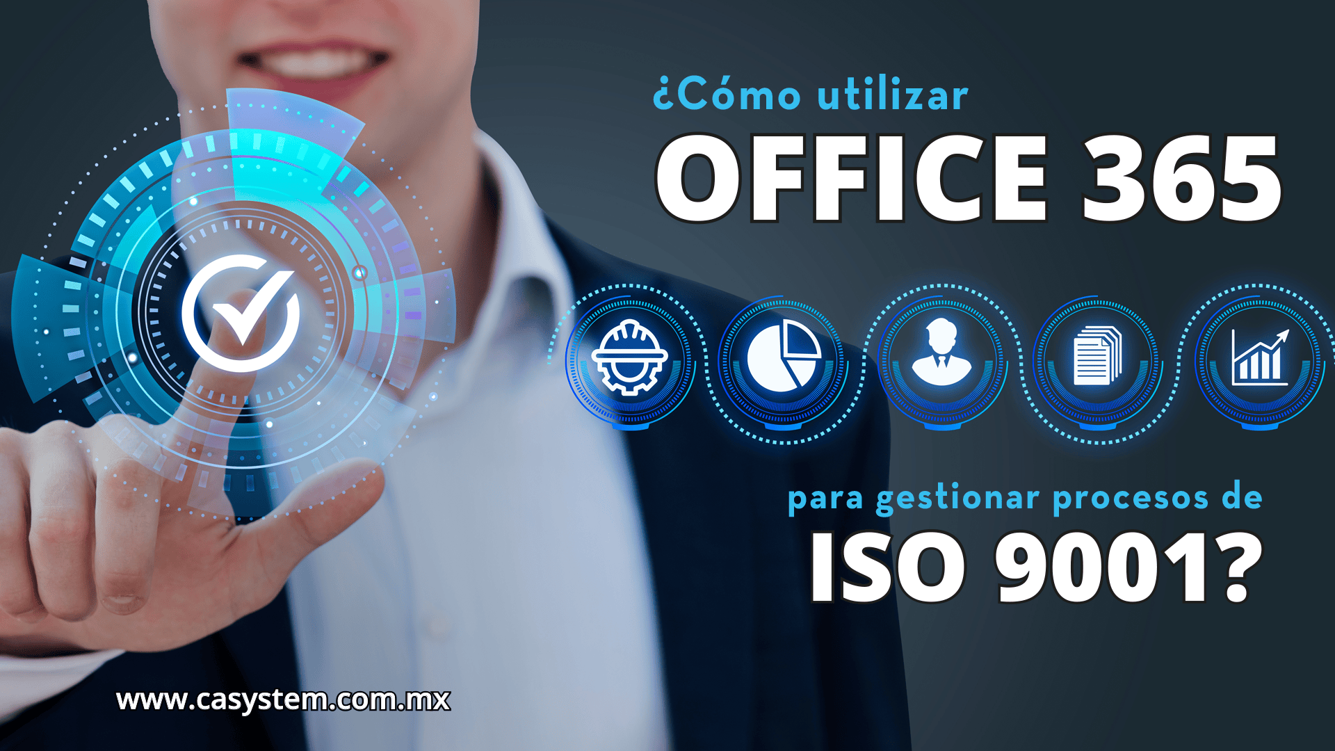¿Cómo utilizar Office 365 para gestionar procesos de ISO 9001?