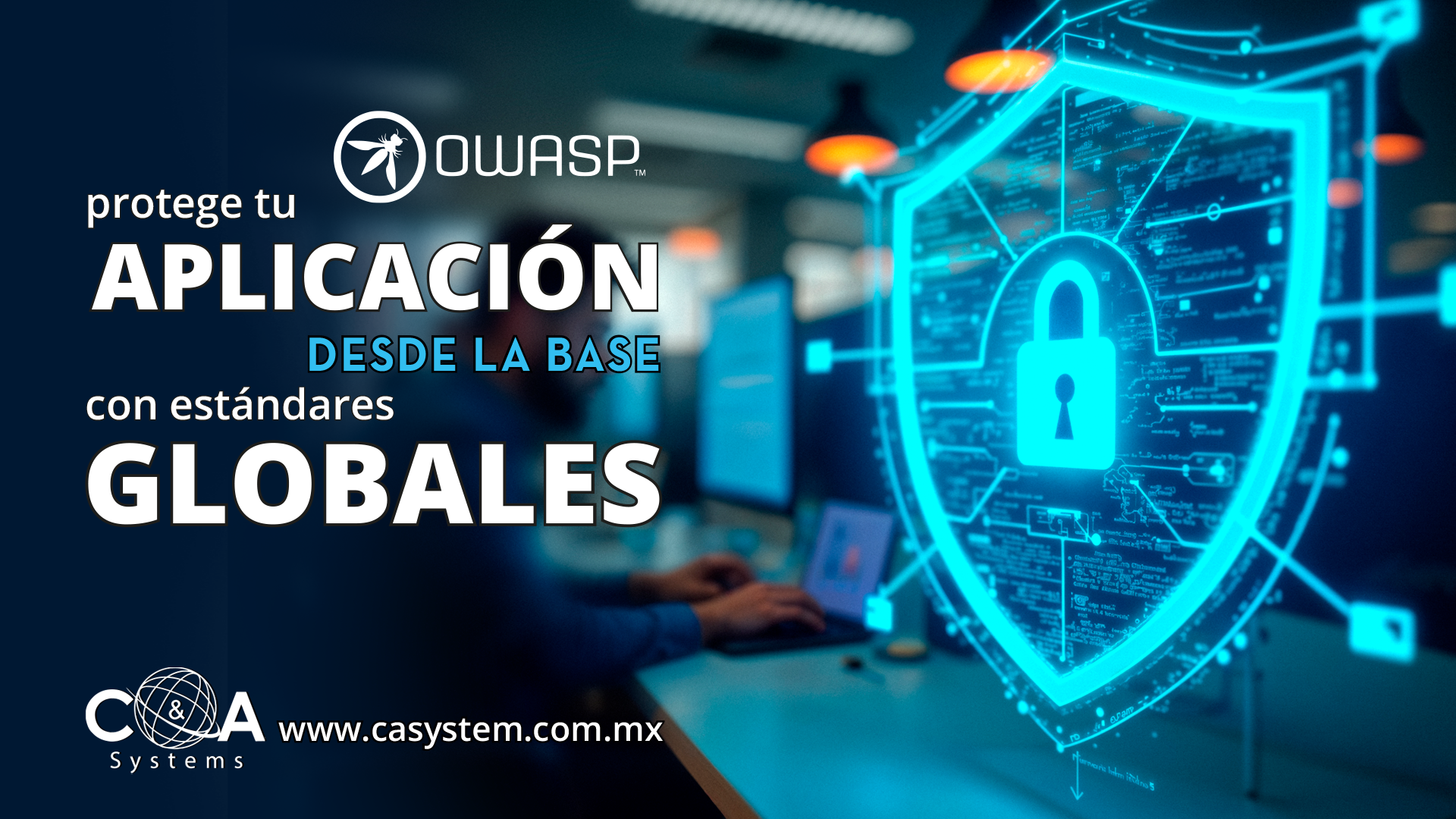 Protege tu Aplicación con Estándares OWASP: Seguridad desde la Base