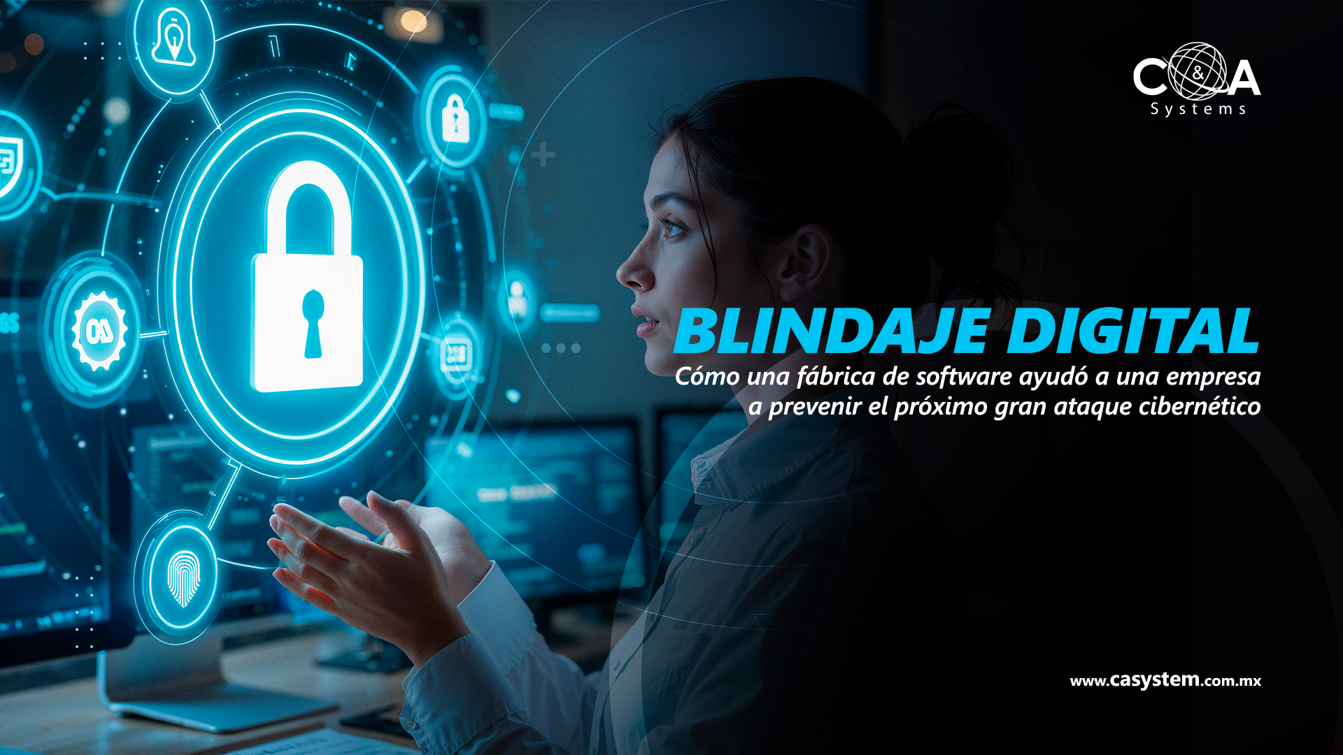 Blindaje digital: Cómo prevenir ataques cibernéticos
