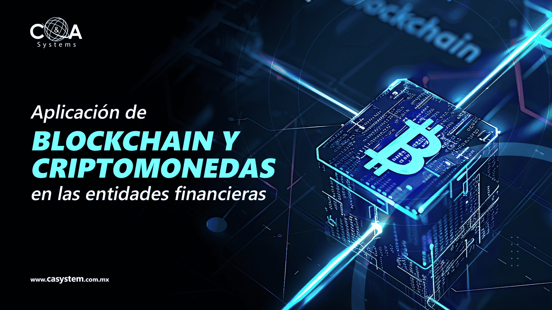 Aplicación de BlockChain y Criptomonedas en las entidades financieras