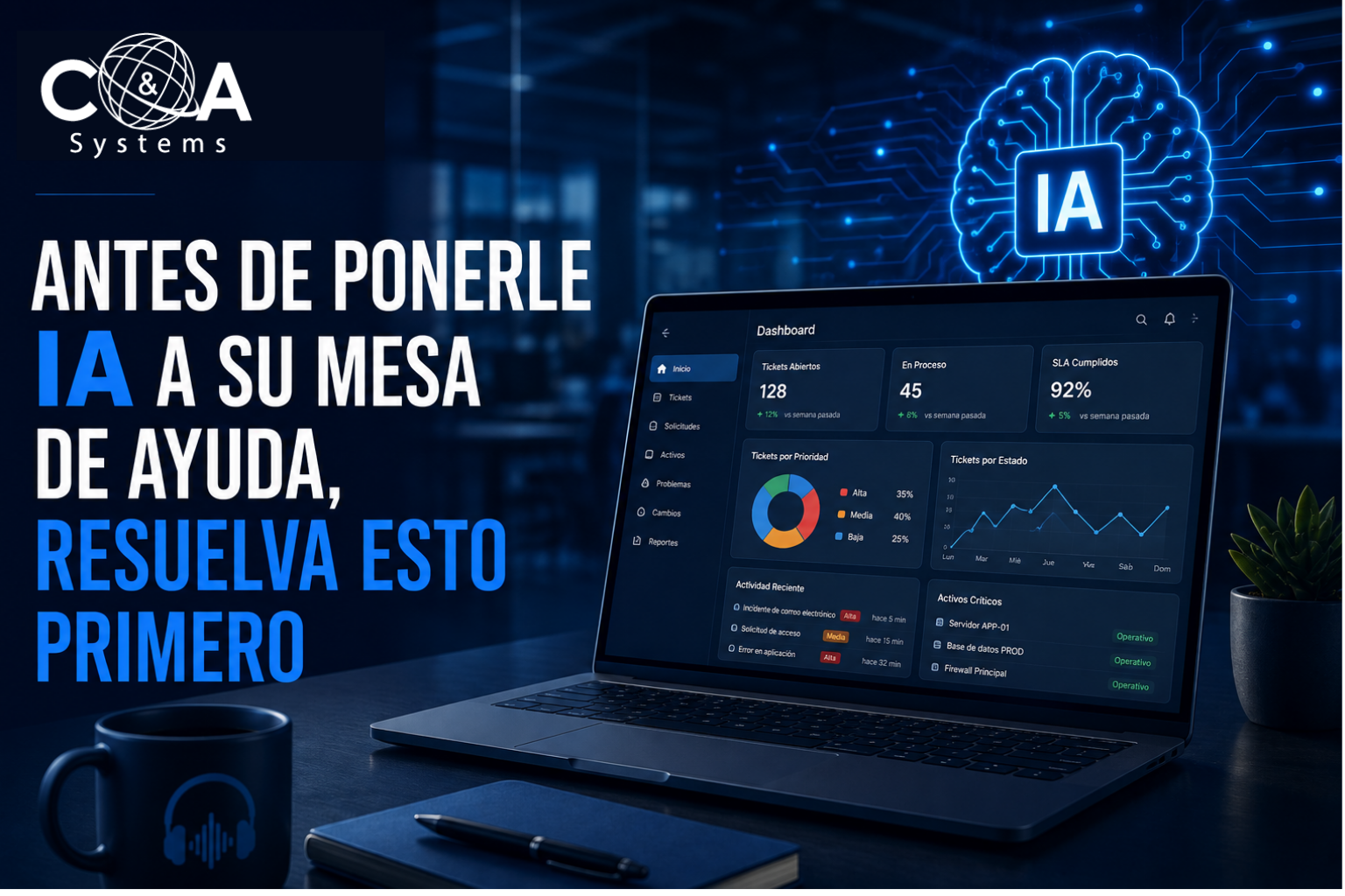 Antes de ponerle IA a su mesa de ayuda, resuelva esto primero