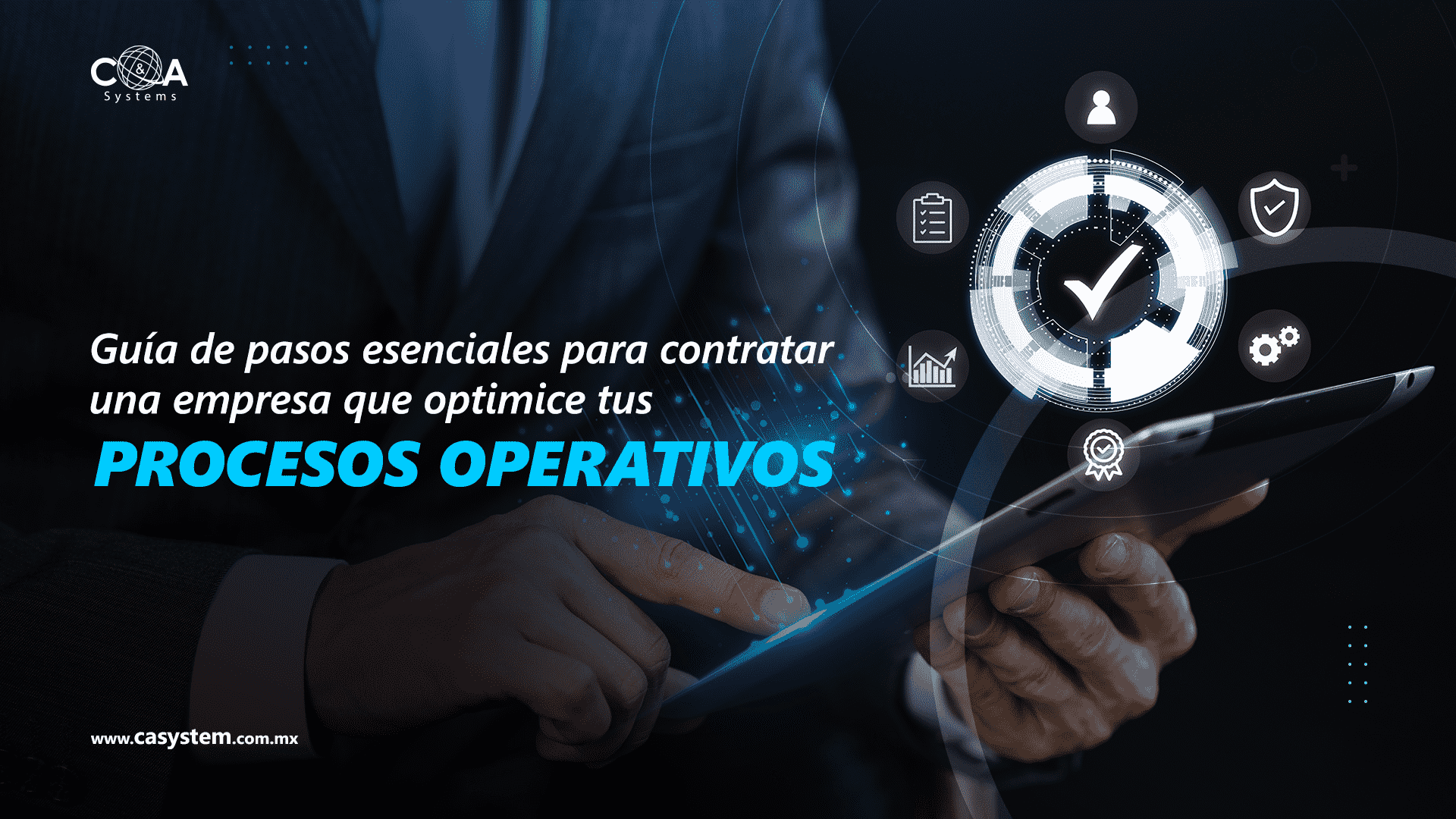 Guía para contratar una empresa que automatice procesos operativos