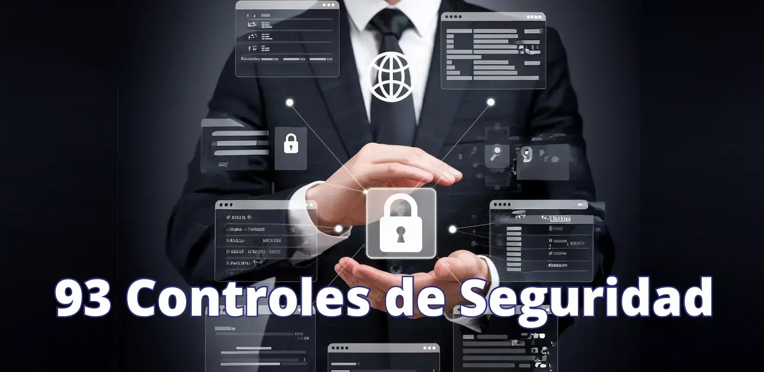 Los 93 Controles de Seguridad ISO 27001:2022 Explicados: Guía Completa para Empresas en México