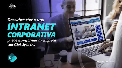 Descubre cómo una intranet corporativa puede transformar tu empresa