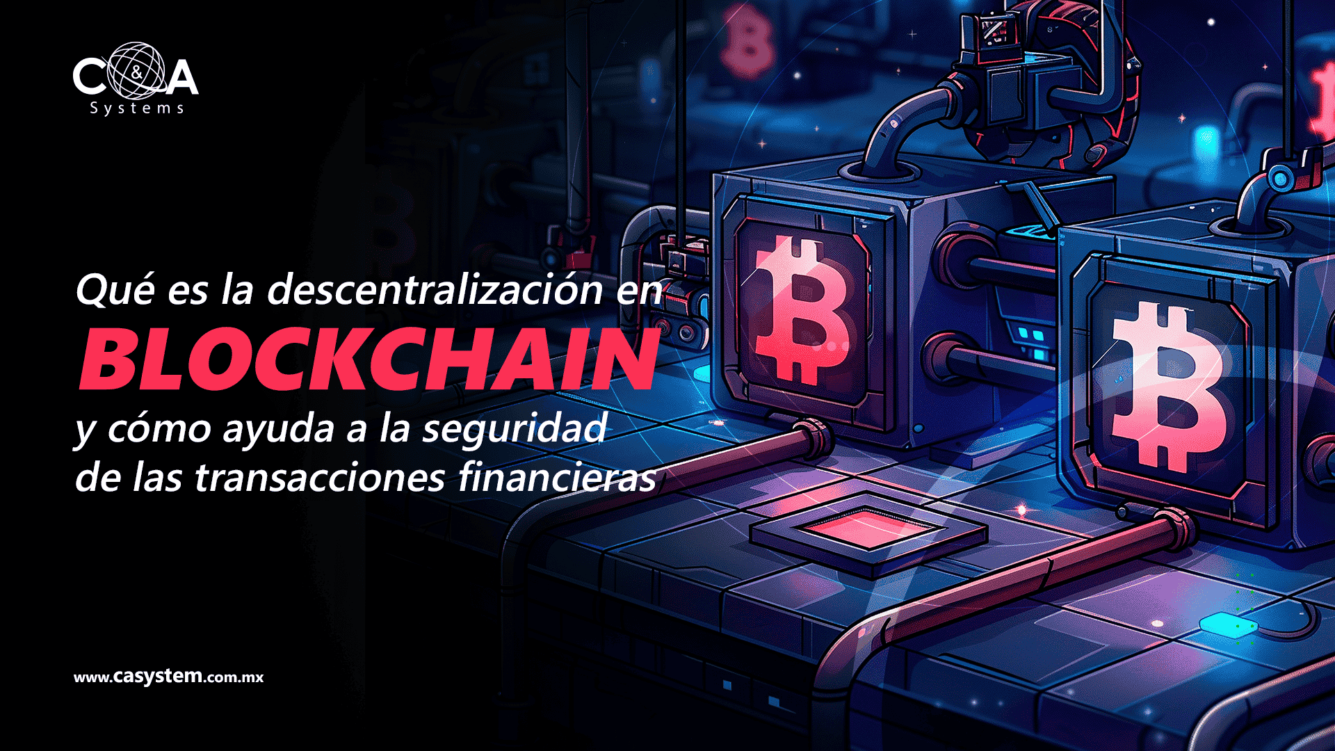 Qué es la descentralización en Blockchain y seguridad financiera
